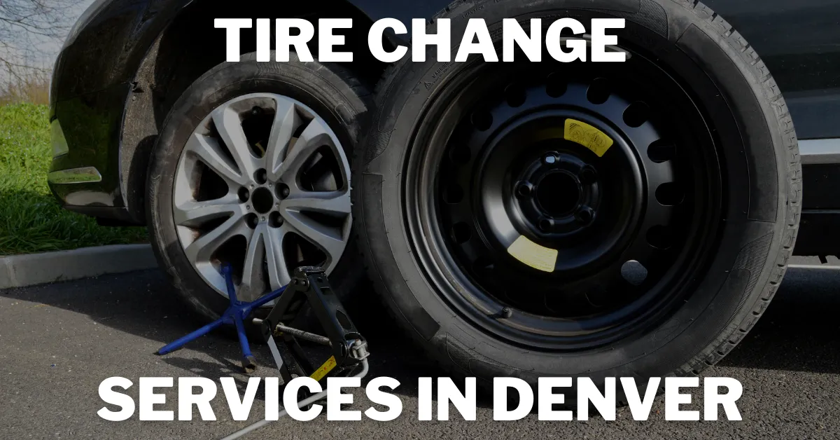 Tire Change Service in Denver