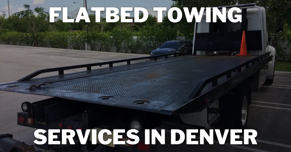 Flatbed Towing Services In Denver