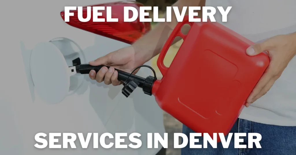 Fuel Delivery Service in Denver