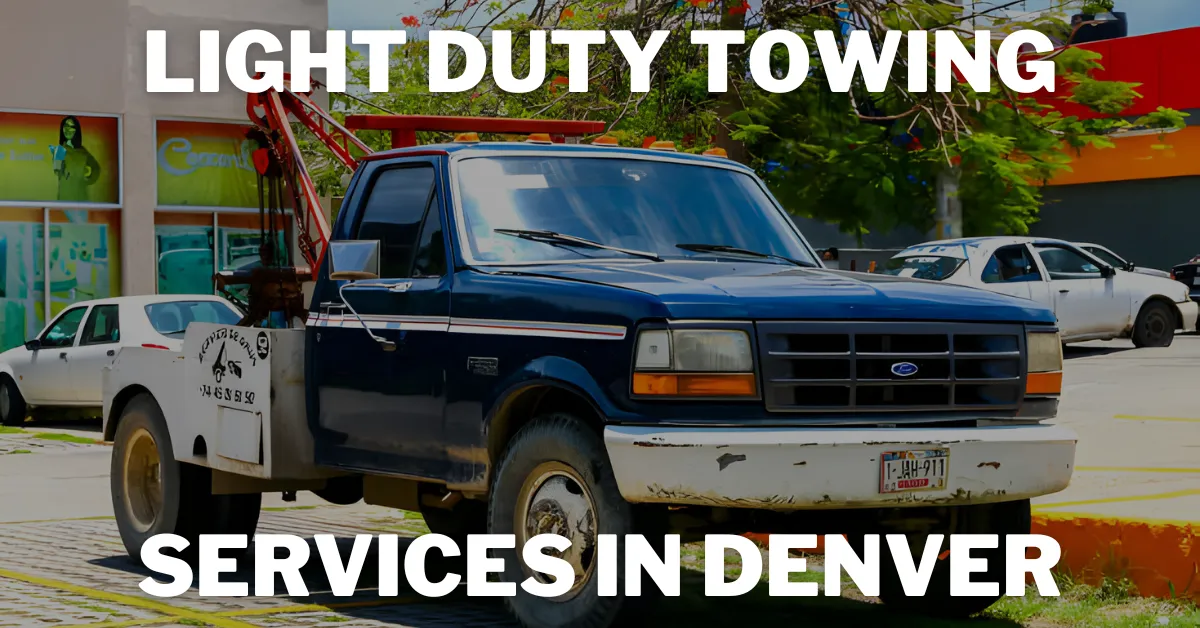 Light Duty Towing Services in Denver